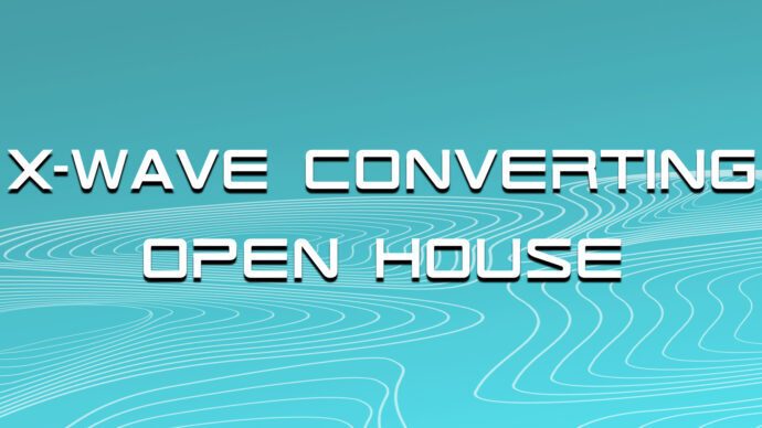 X-Wave Converting Open House